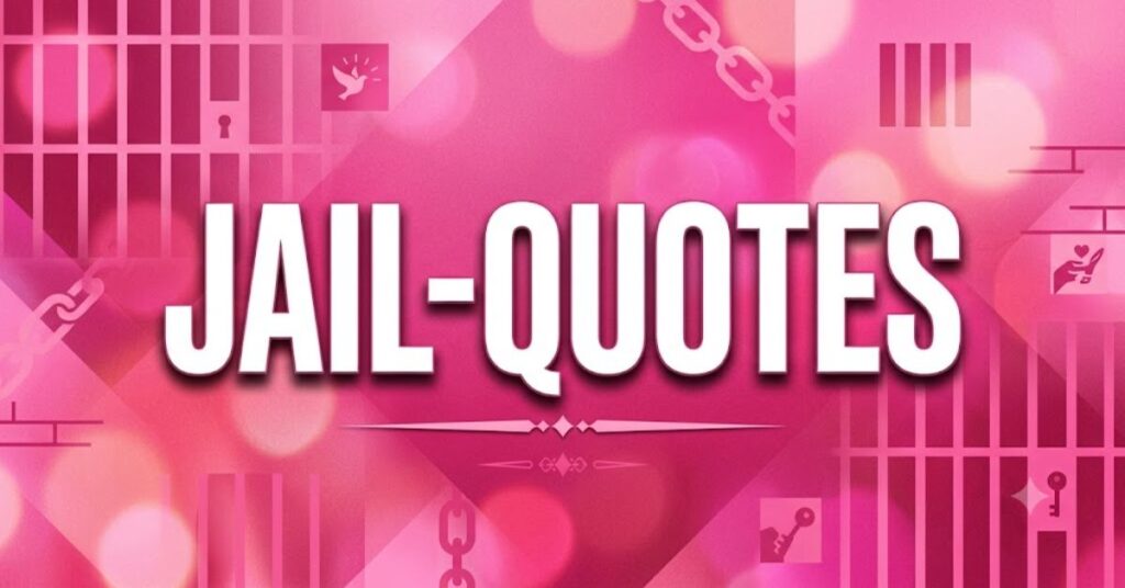 Jail quotes